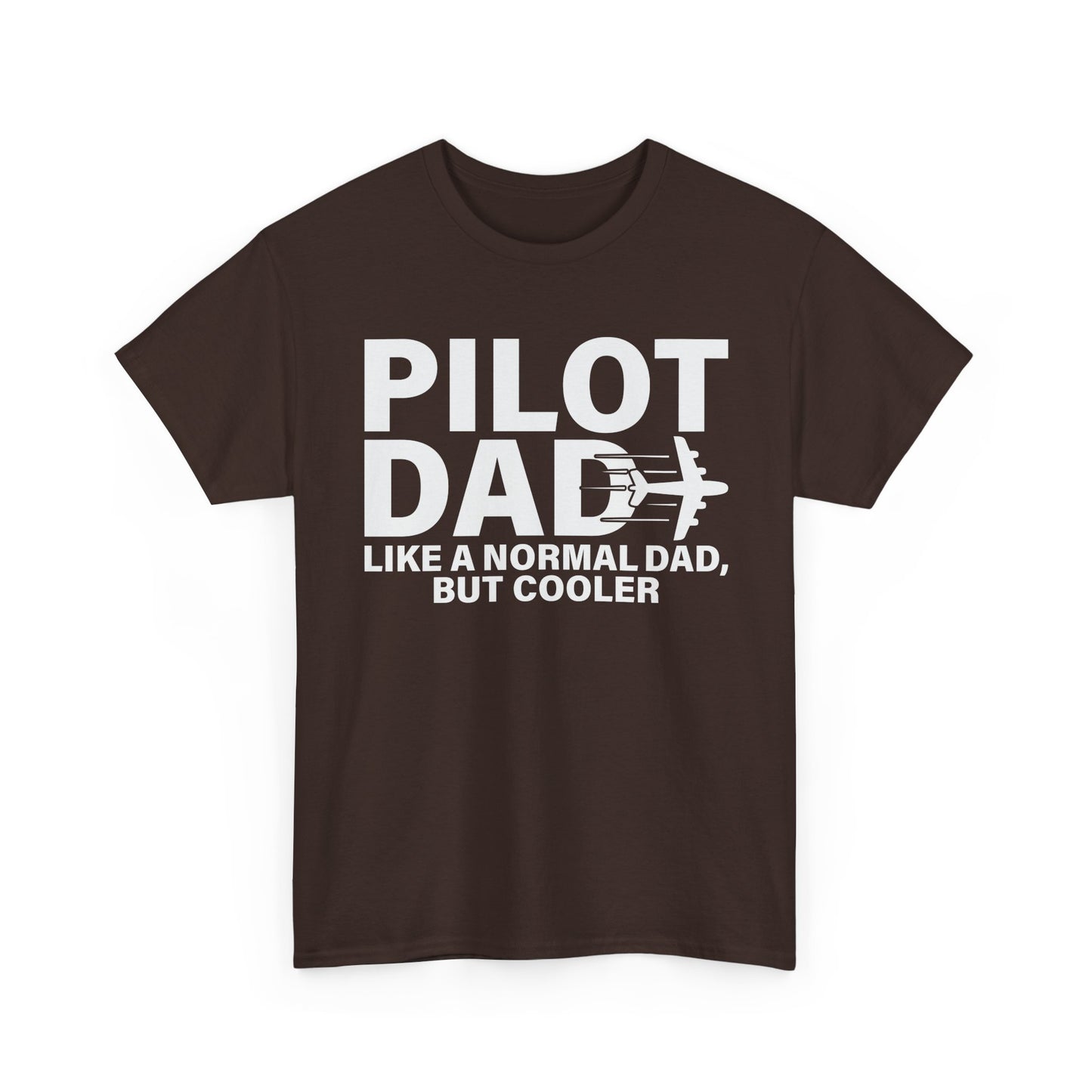 Pilot Dad T‑Shirt — “Like a Normal Dad, But Cooler”