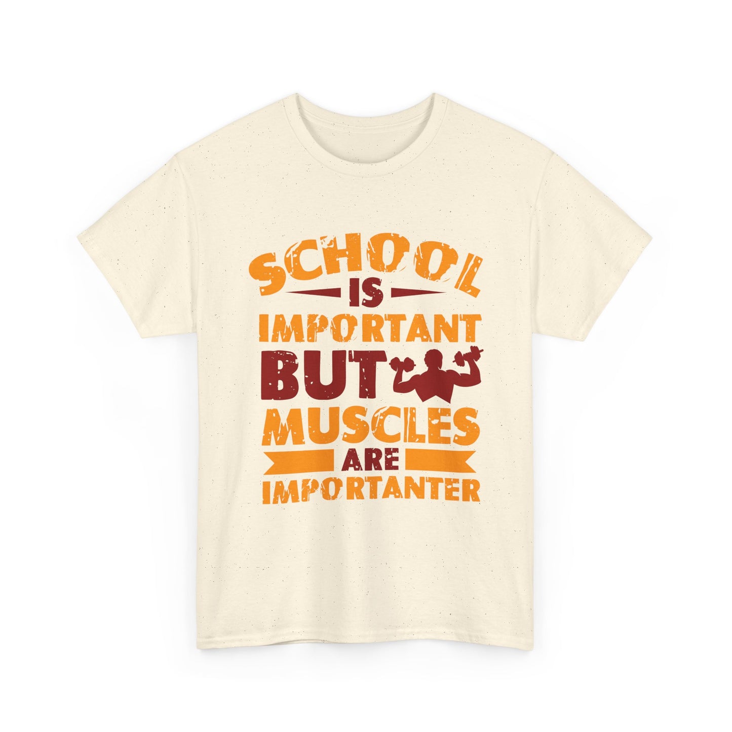Muscles Are Importanter T-Shirt — Funny Gym Quote Tee