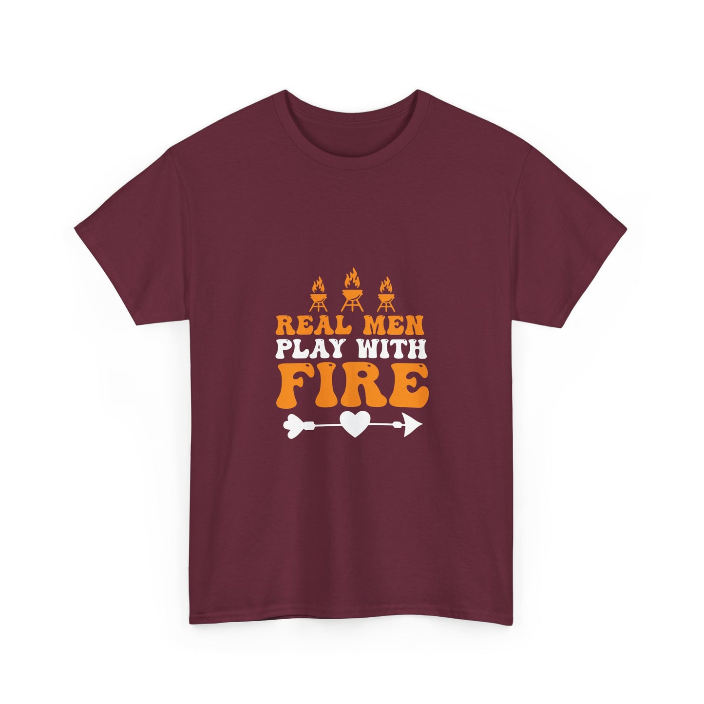 Play With Fire T-Shirt — “Real Men Play With Fire” Camping & BBQ Graphic Tee