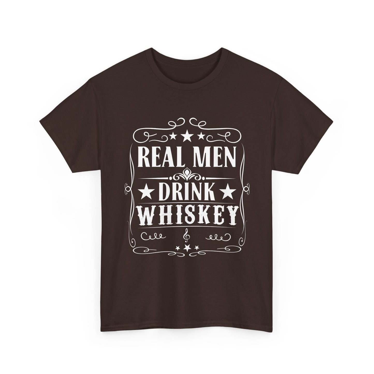 Real Men Drink Whiskey -Tee