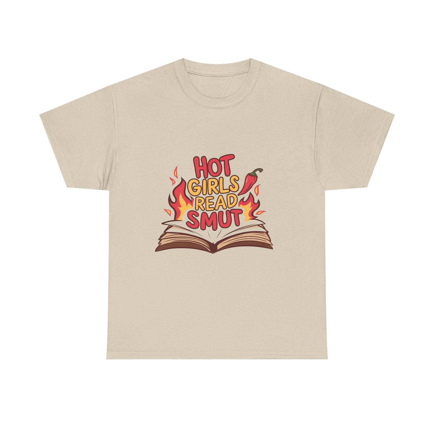 T-Shirt — "Hot Girls Read Smut" Graphic Tee (Book Lover Feminist Gift)