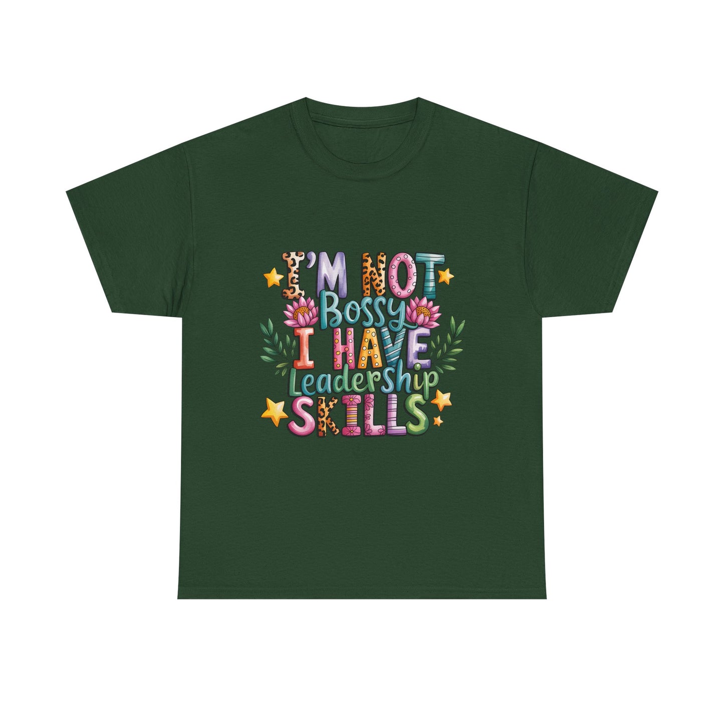 T-Shirt — "I'm Not Bossy I Have Leadership Skills" Floral Graphic Tee