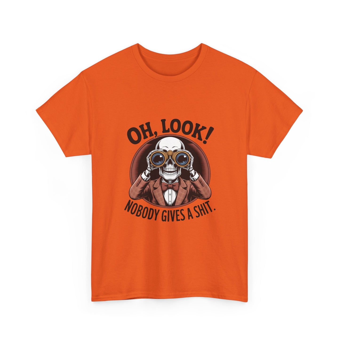 Graphic Tee — "Oh, Look! Nobody Gives A Shit." Skull with Binoculars