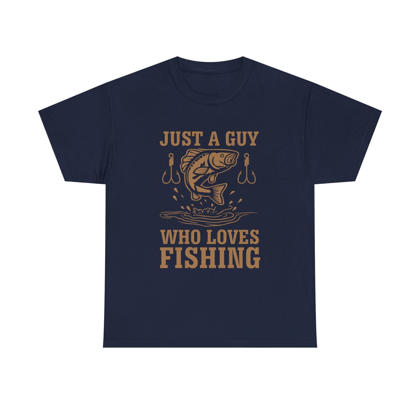 Fishing T-Shirt — "Just a Guy Who Loves Fishing" Graphic Tee