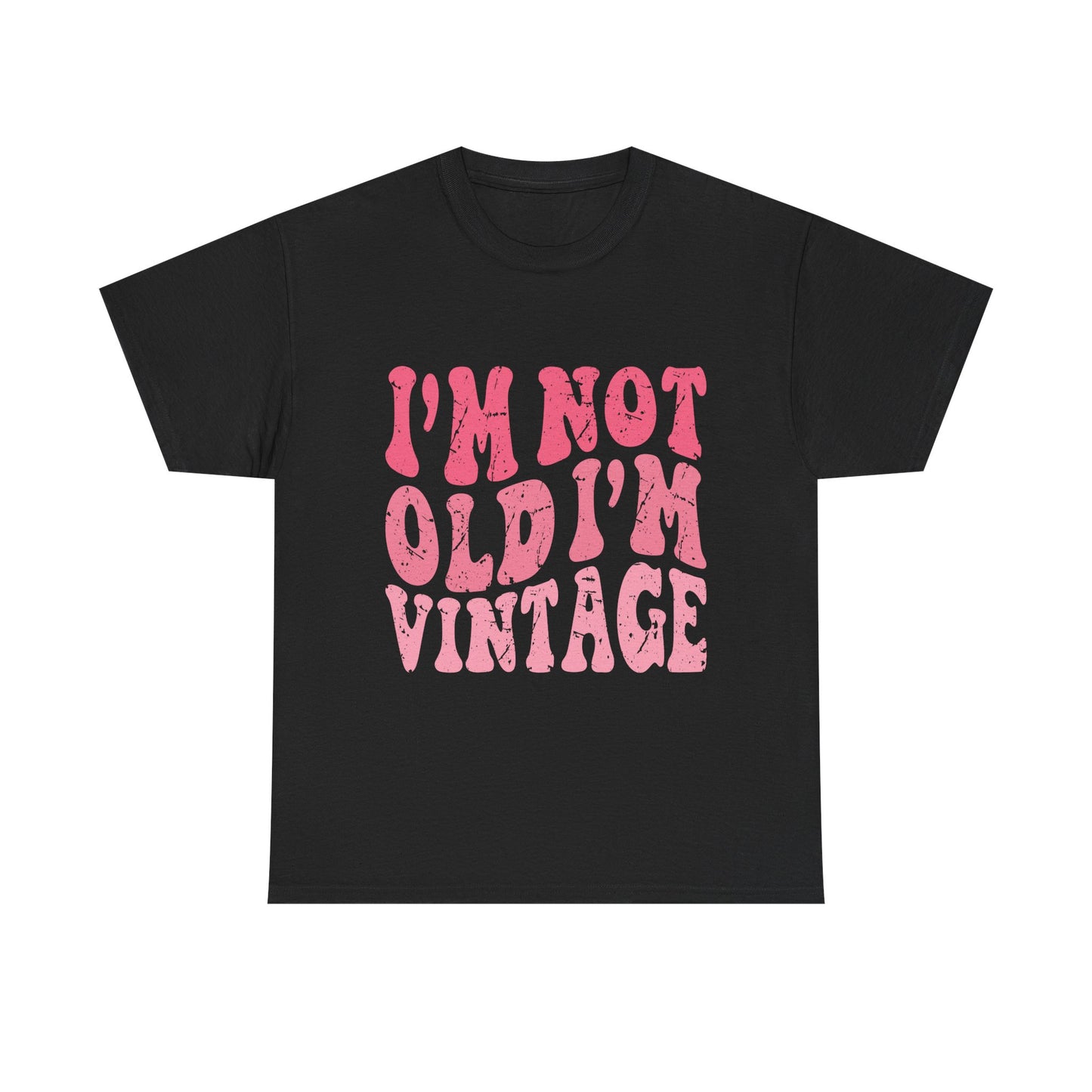 Vintage Humor Tee - "I'm Not Old I'm Vintage" Pink Retro Graphic T-Shirt
