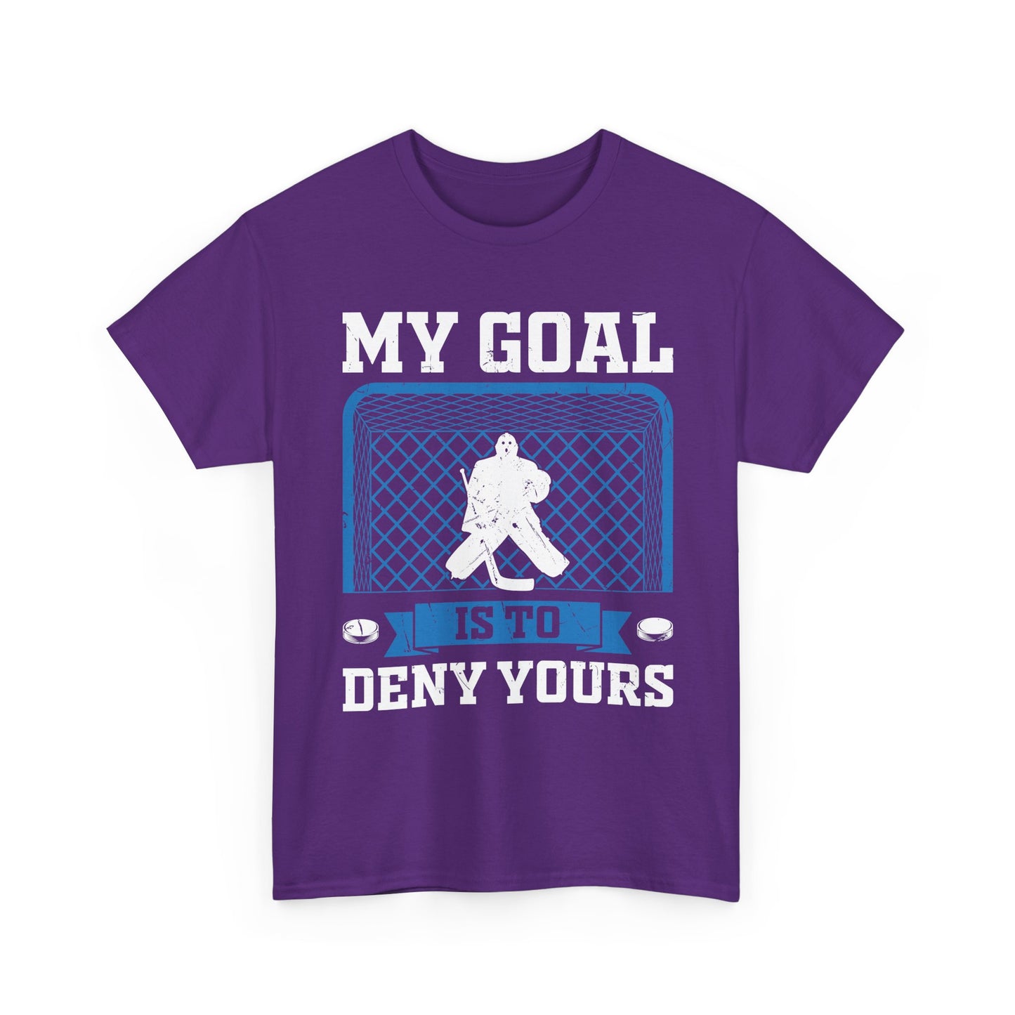 Hockey Goalie T‑Shirt – "My Goal Is To Deny Yours" Goalie Tee