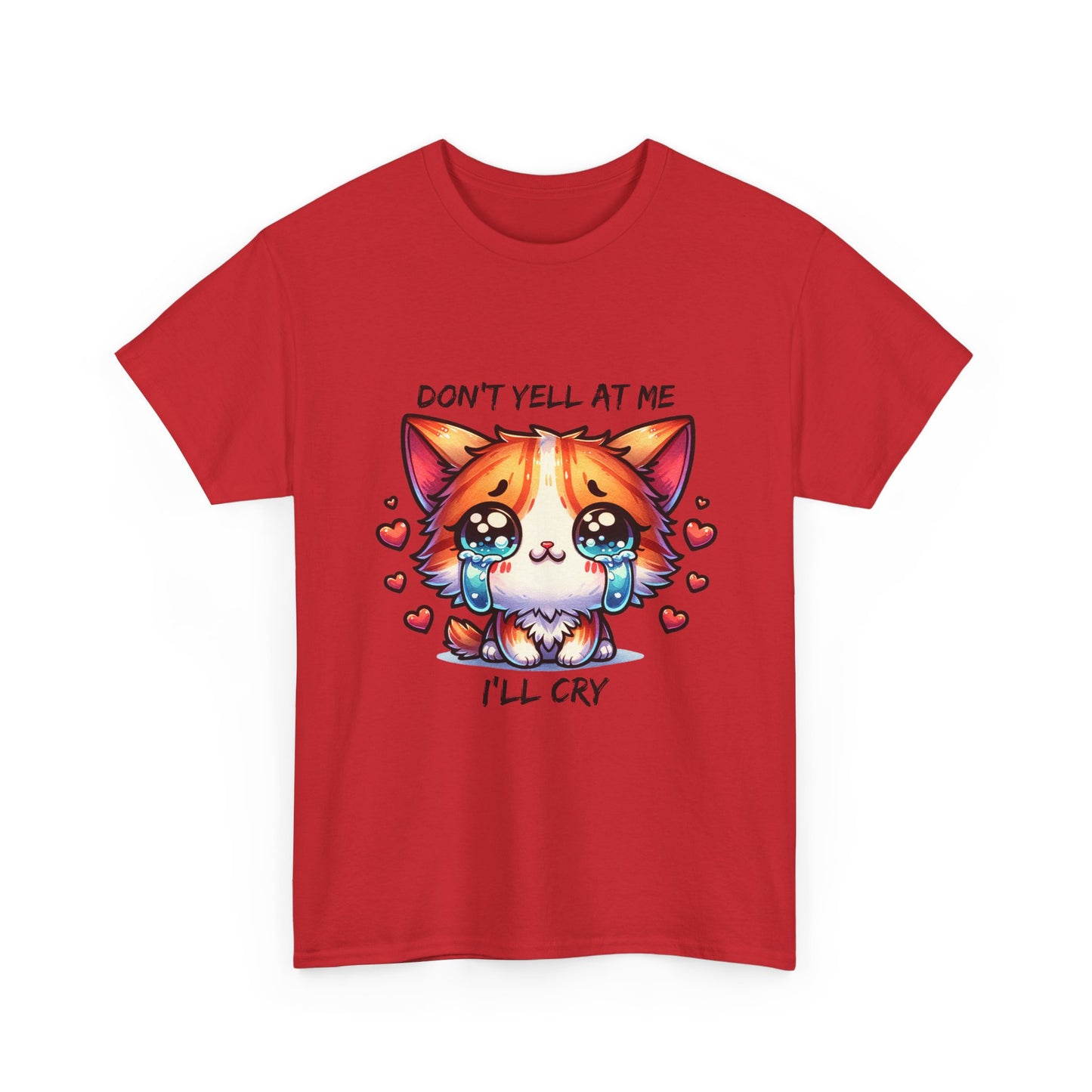 Cute Crying Cat Tee — "Don't Tell At Me I'll Cry" Graphic T-Shirt