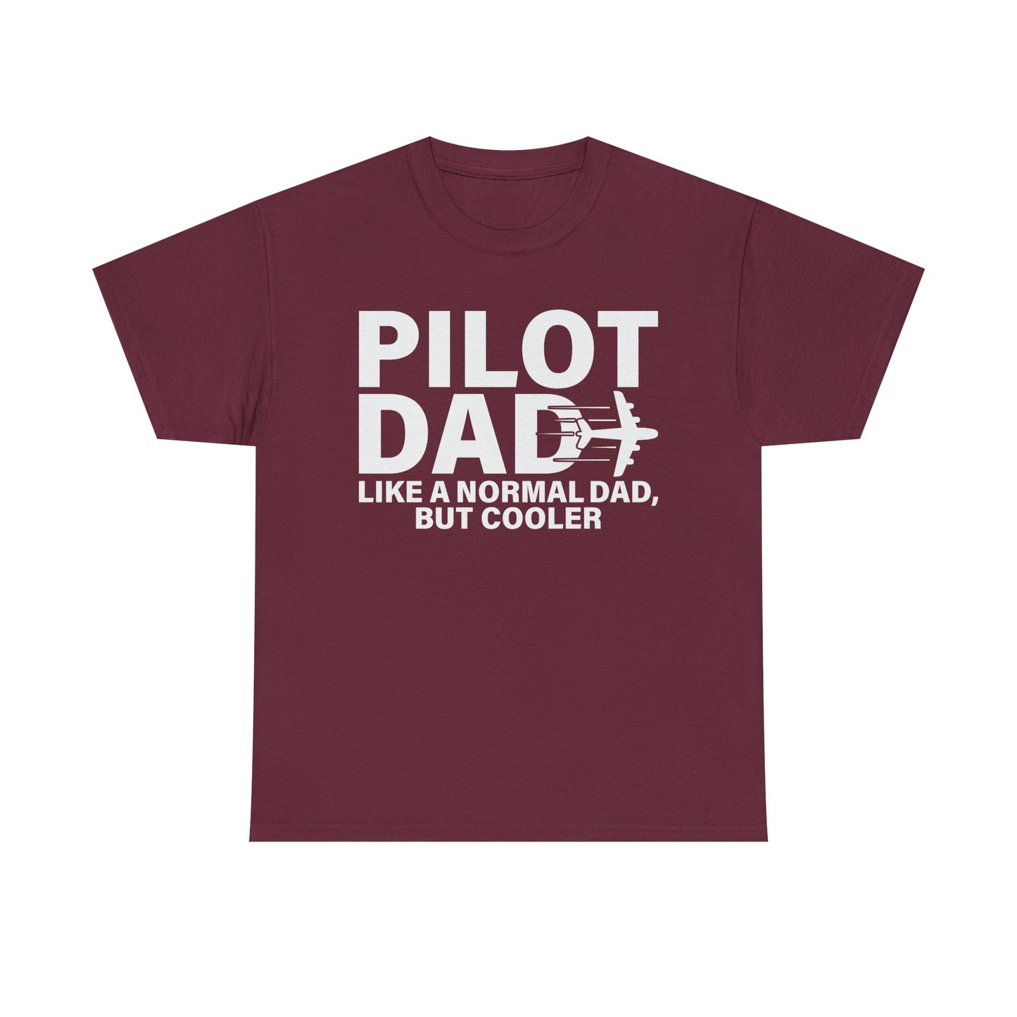 Pilot Dad T‑Shirt — “Like a Normal Dad, But Cooler”