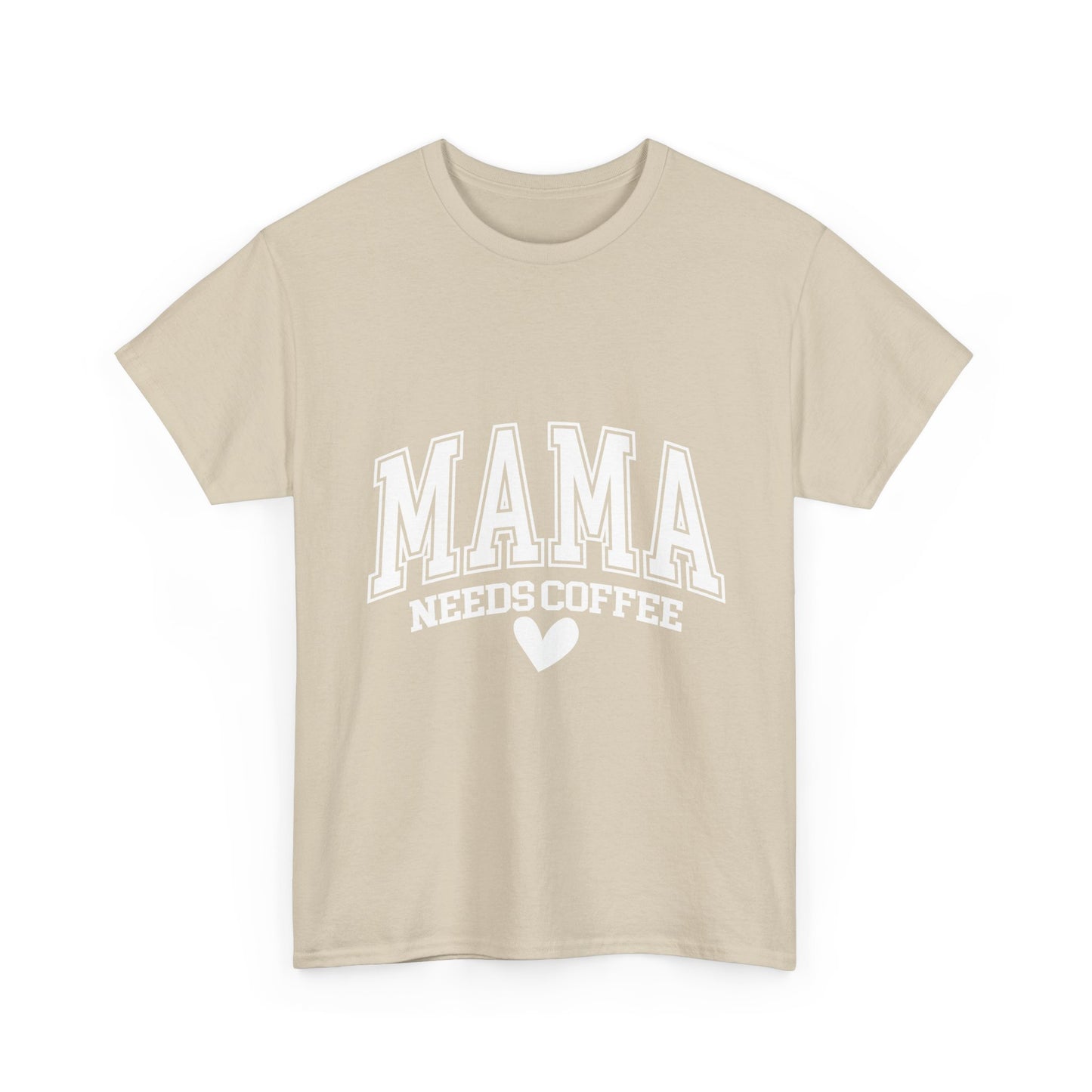 Mama Needs Coffee T-shirt