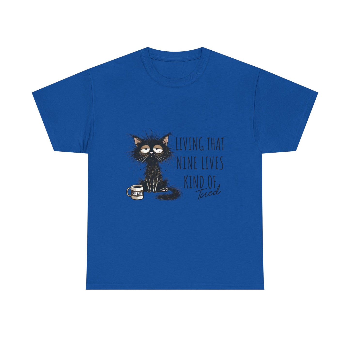 Cat T-Shirt — "Living That Nine Lives Kind of Tired" Funny Sleepy Cat Tee