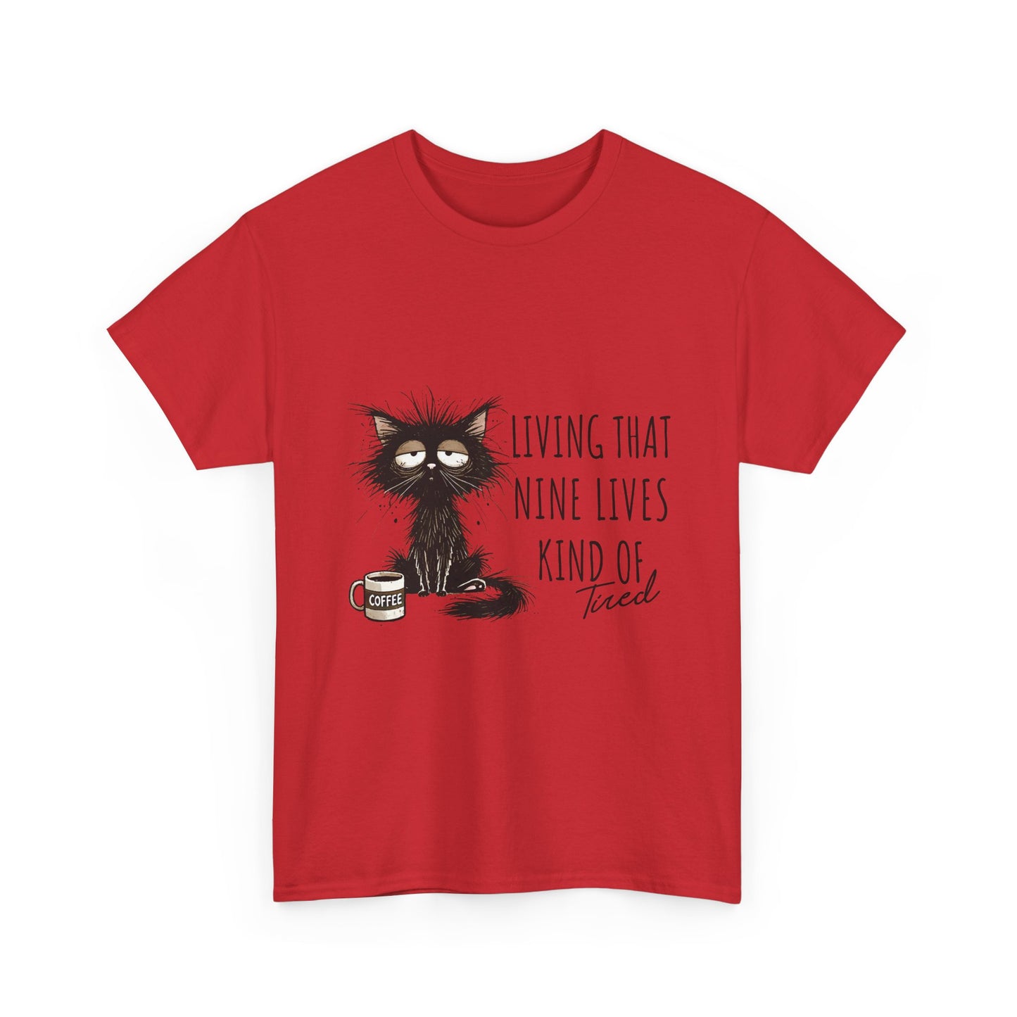 Cat T-Shirt — "Living That Nine Lives Kind of Tired" Funny Sleepy Cat Tee
