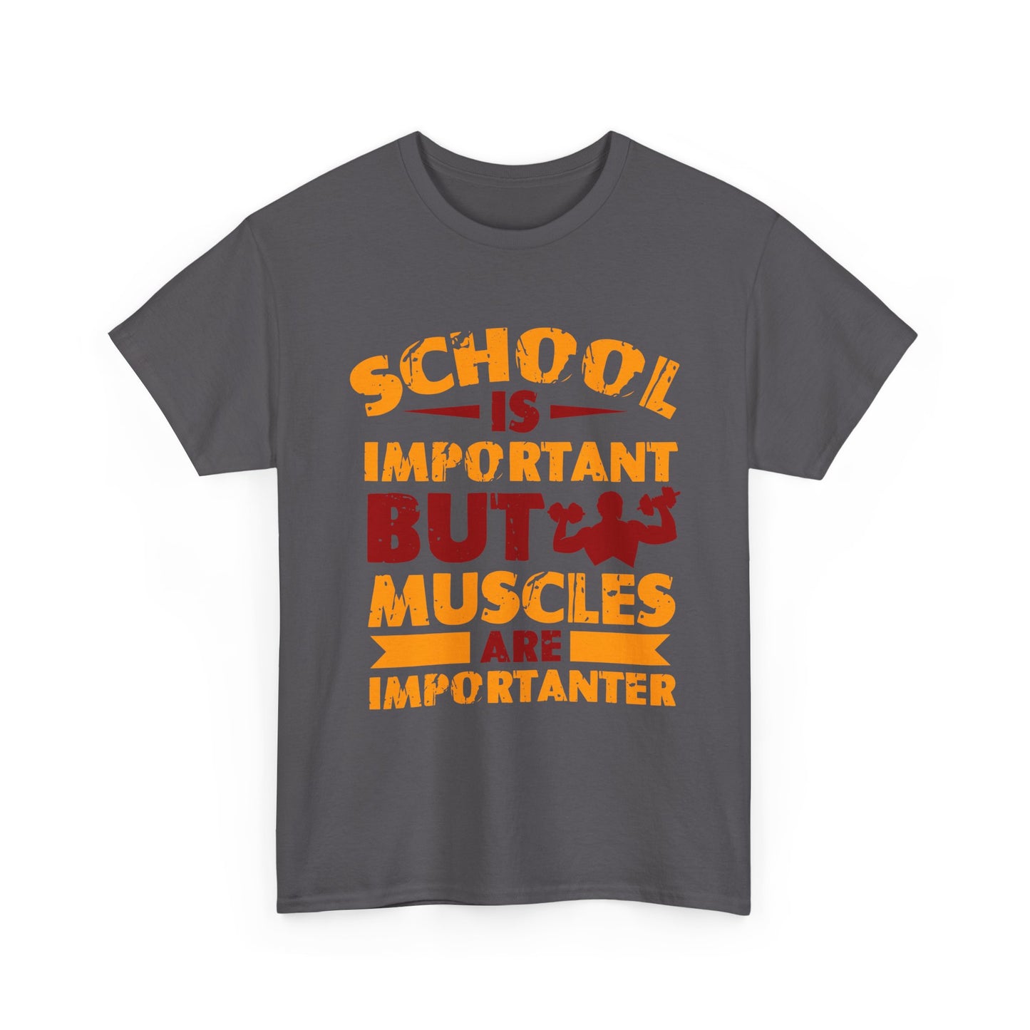 Muscles Are Importanter T-Shirt — Funny Gym Quote Tee
