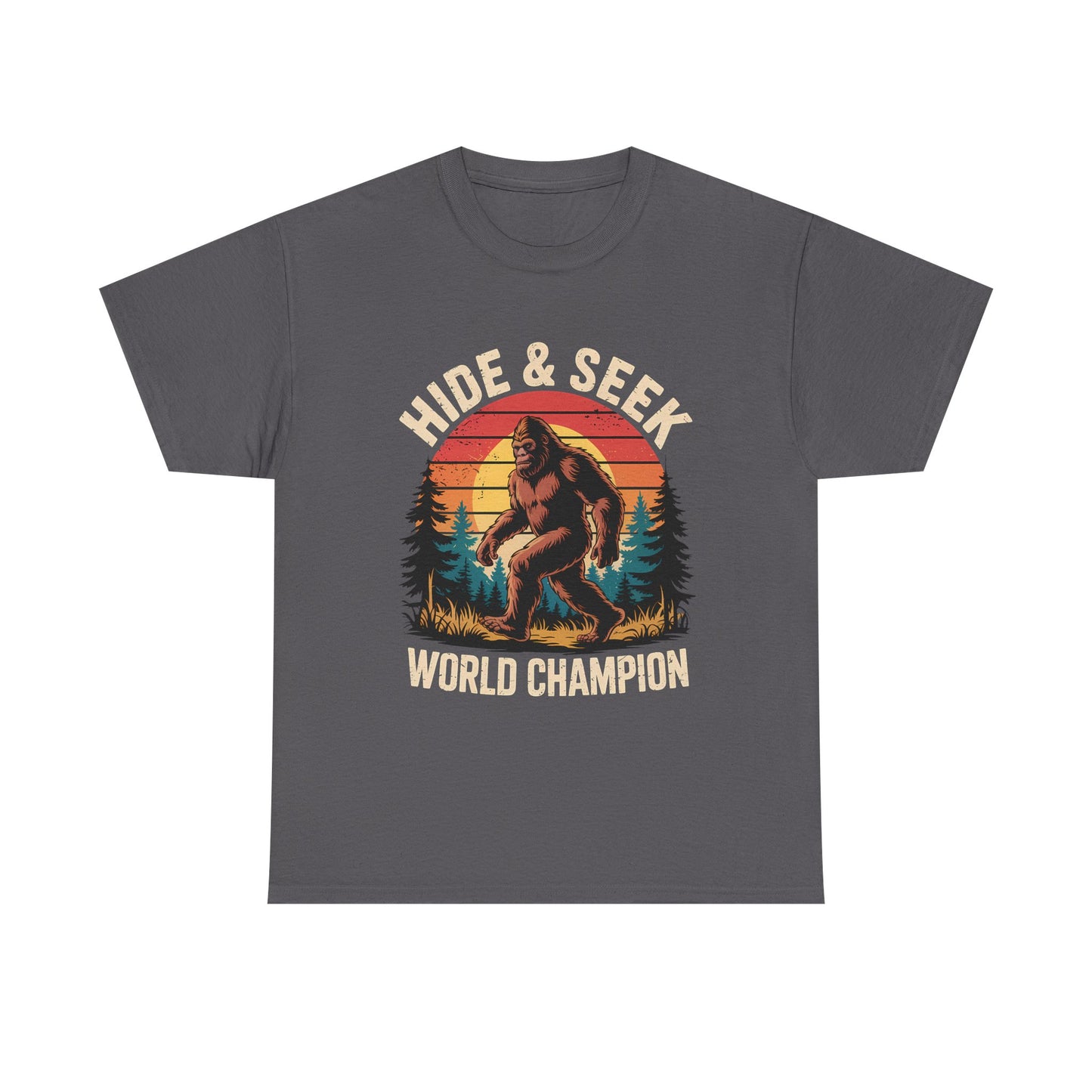 Hide & Seek World Champion T-Shirt — Funny Bigfoot Sasquatch Graphic Tee