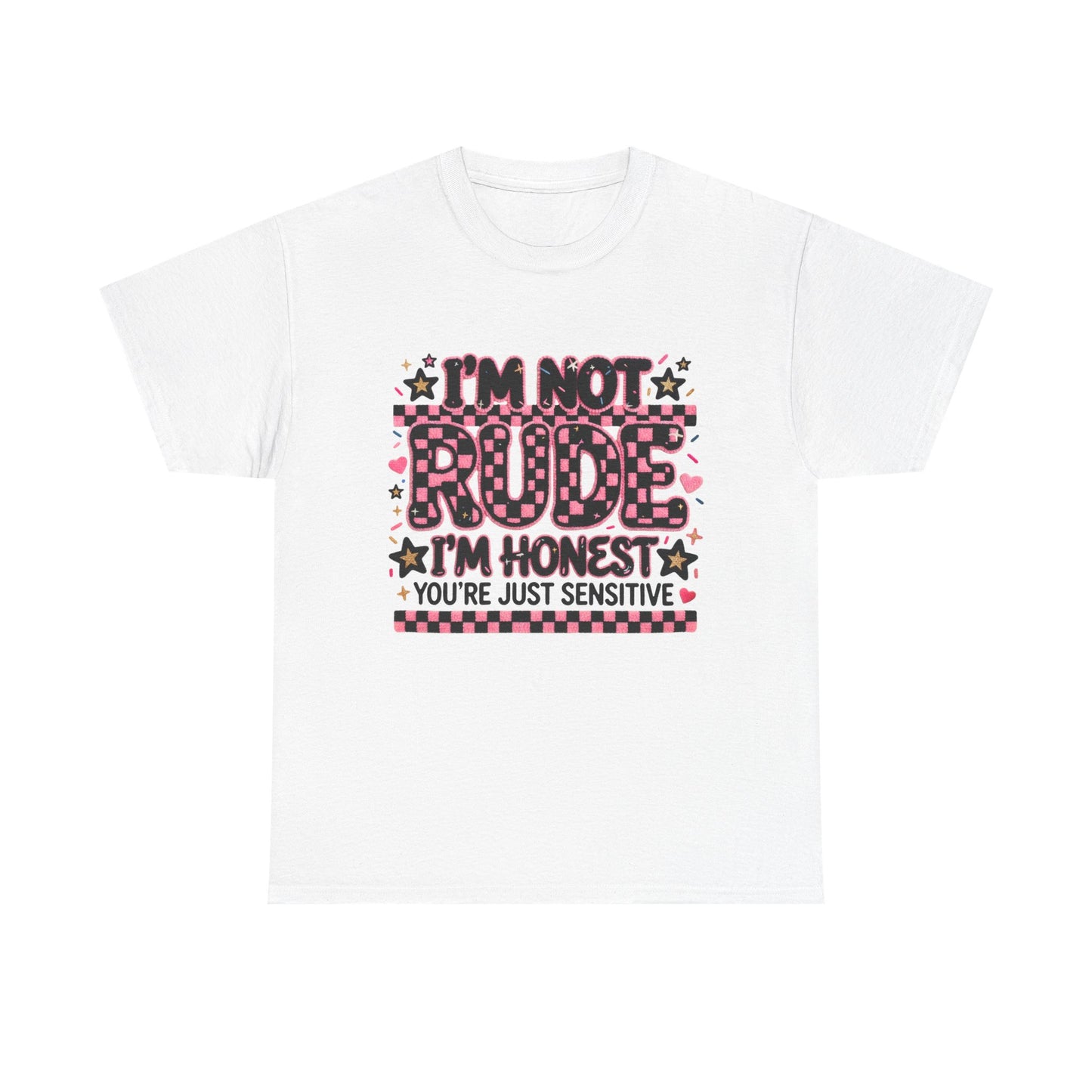 I'm Not Rude I'm Honest Graphic Tee — Funny Sassy Statement T-Shirt