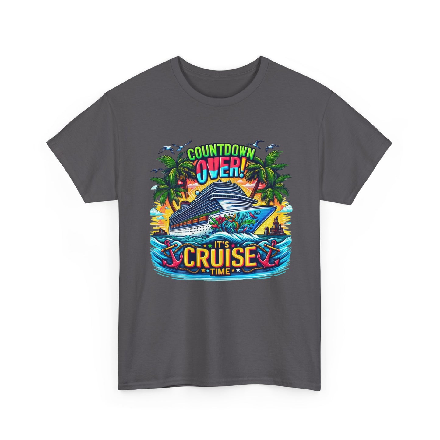 Cruise Time T-Shirt — "Countdown Over! It's Cruise Time" Tropical Vacation Tee
