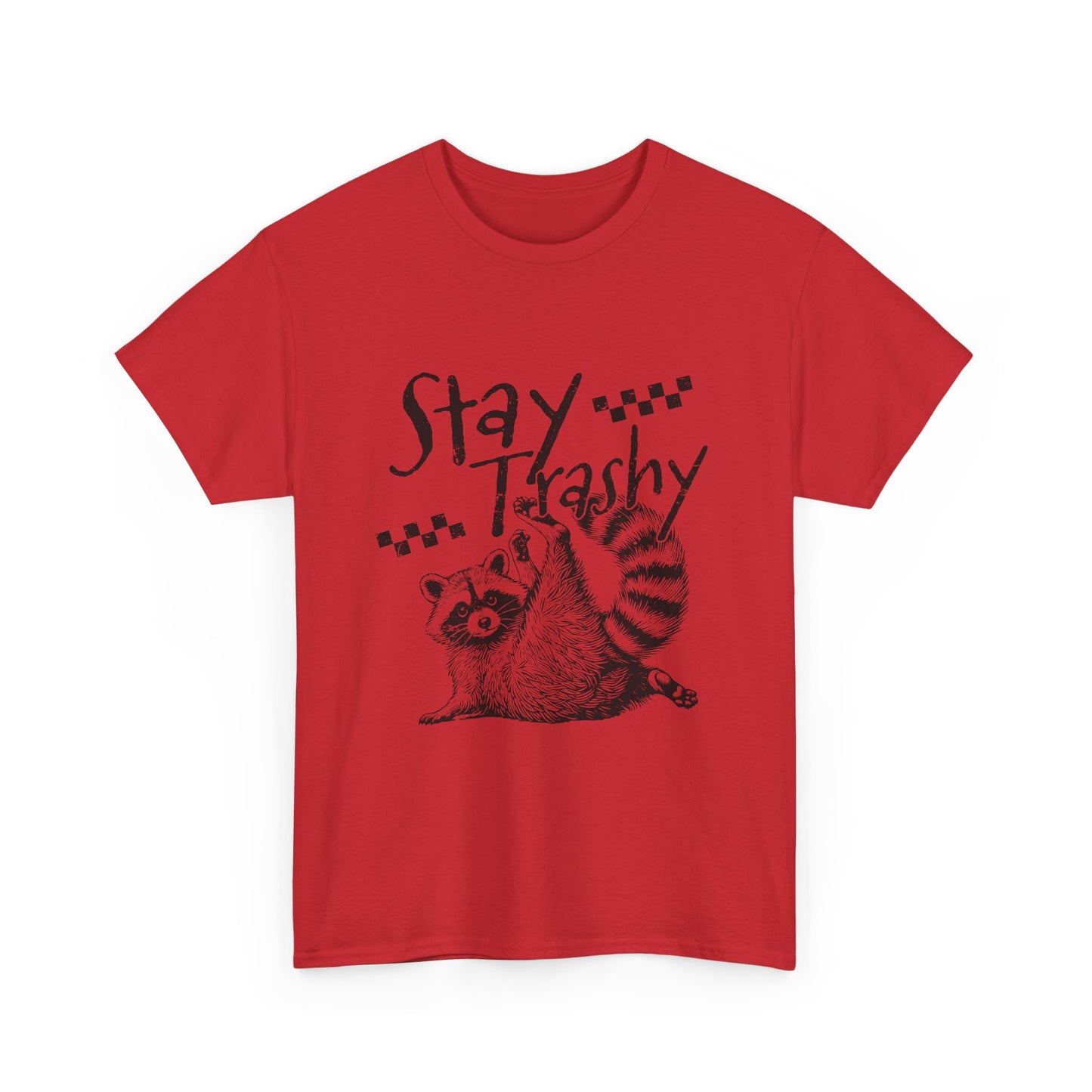 Stay Trashy Raccoon T-Shirt