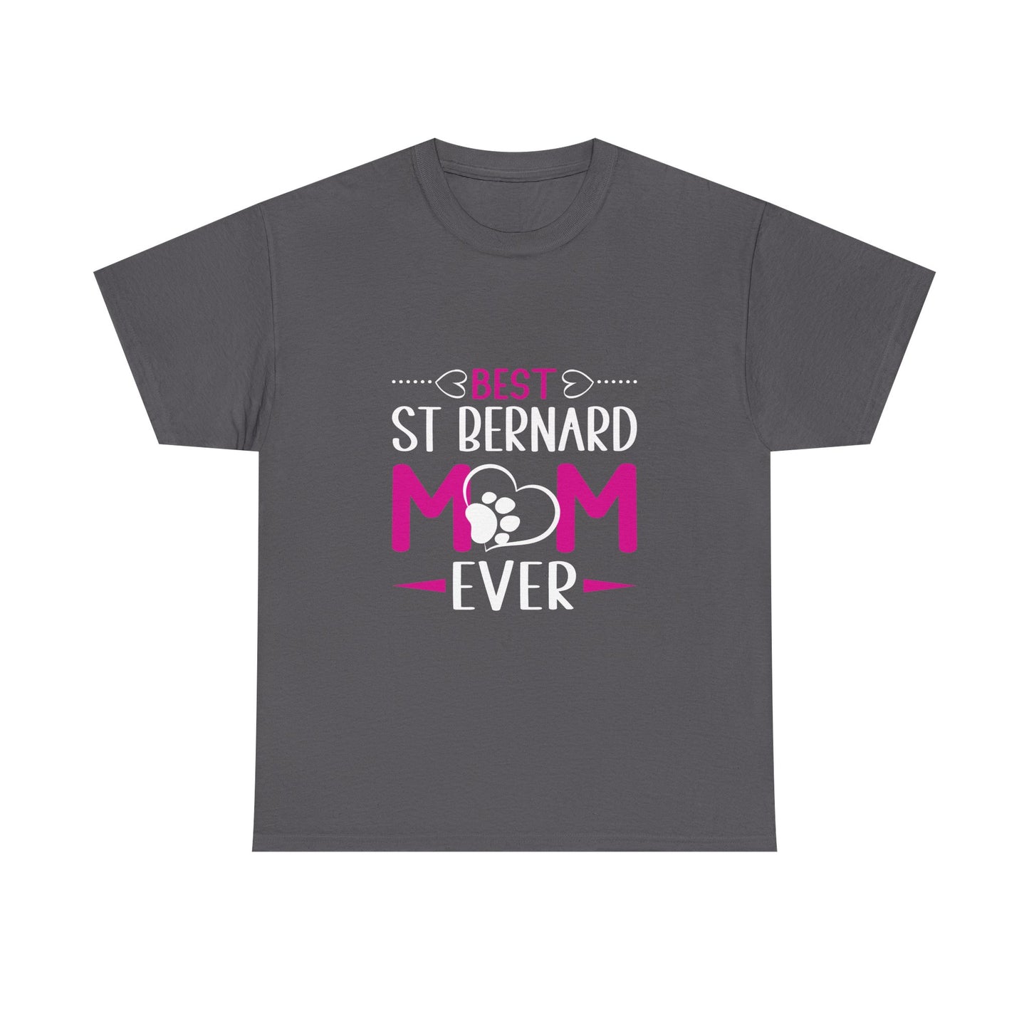 St. Bernard Mom T-Shirt — "Best St Bernard Mom Ever" Pet Lover Tee