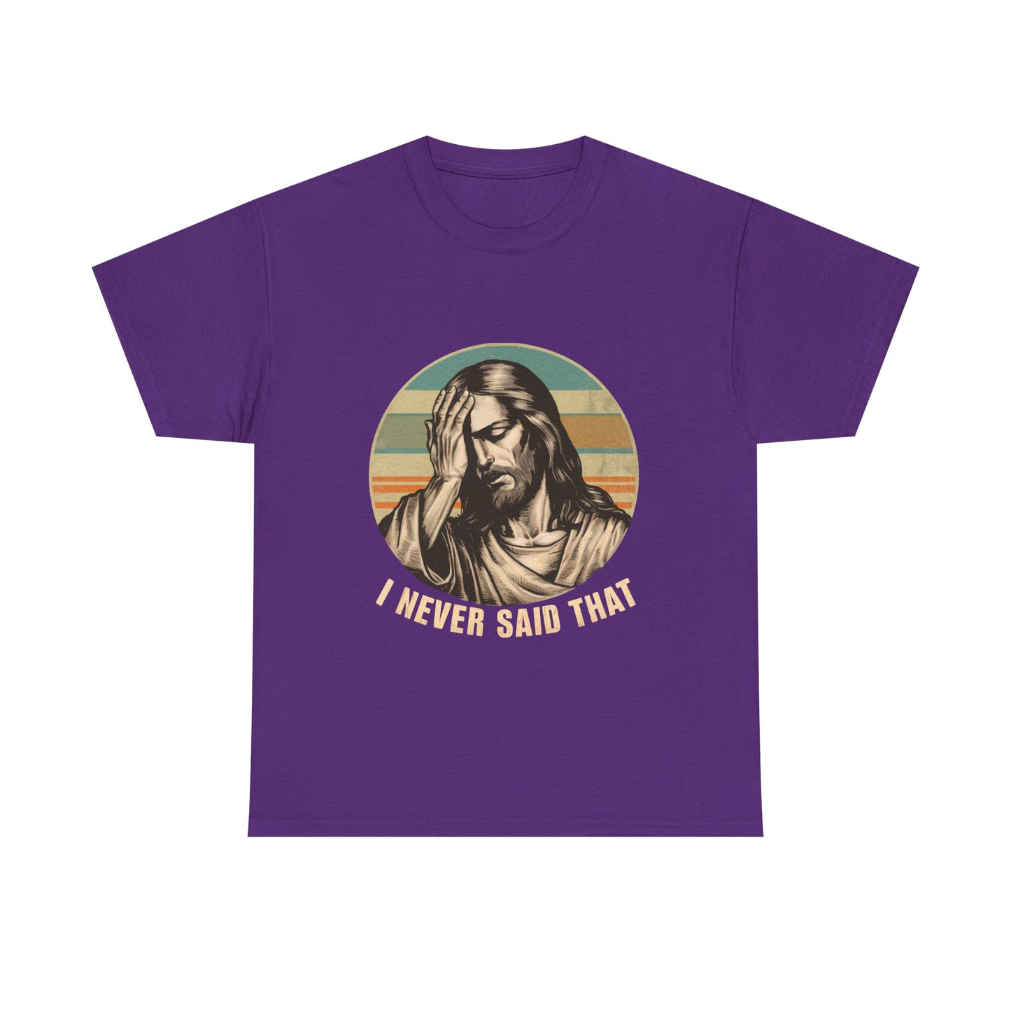 Jesus Facepalm T-Shirt — Vintage 'I Never Said That' Christian Humor Tee