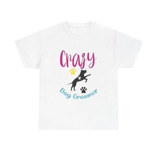 Crazy Dog Groomer T-Shirt — Funny Paw Print Grooming Tee for Pet Stylists