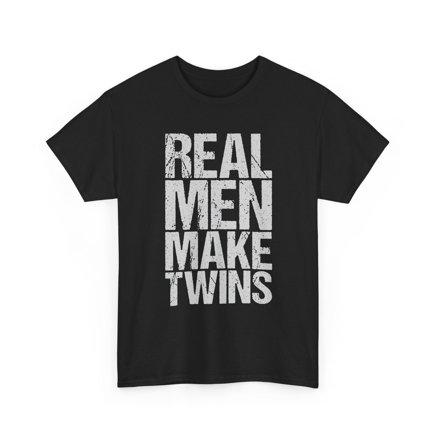 T-Shirt — "Real Men Make Twins" Graphic Tee, Fatherhood Announcement Gift
