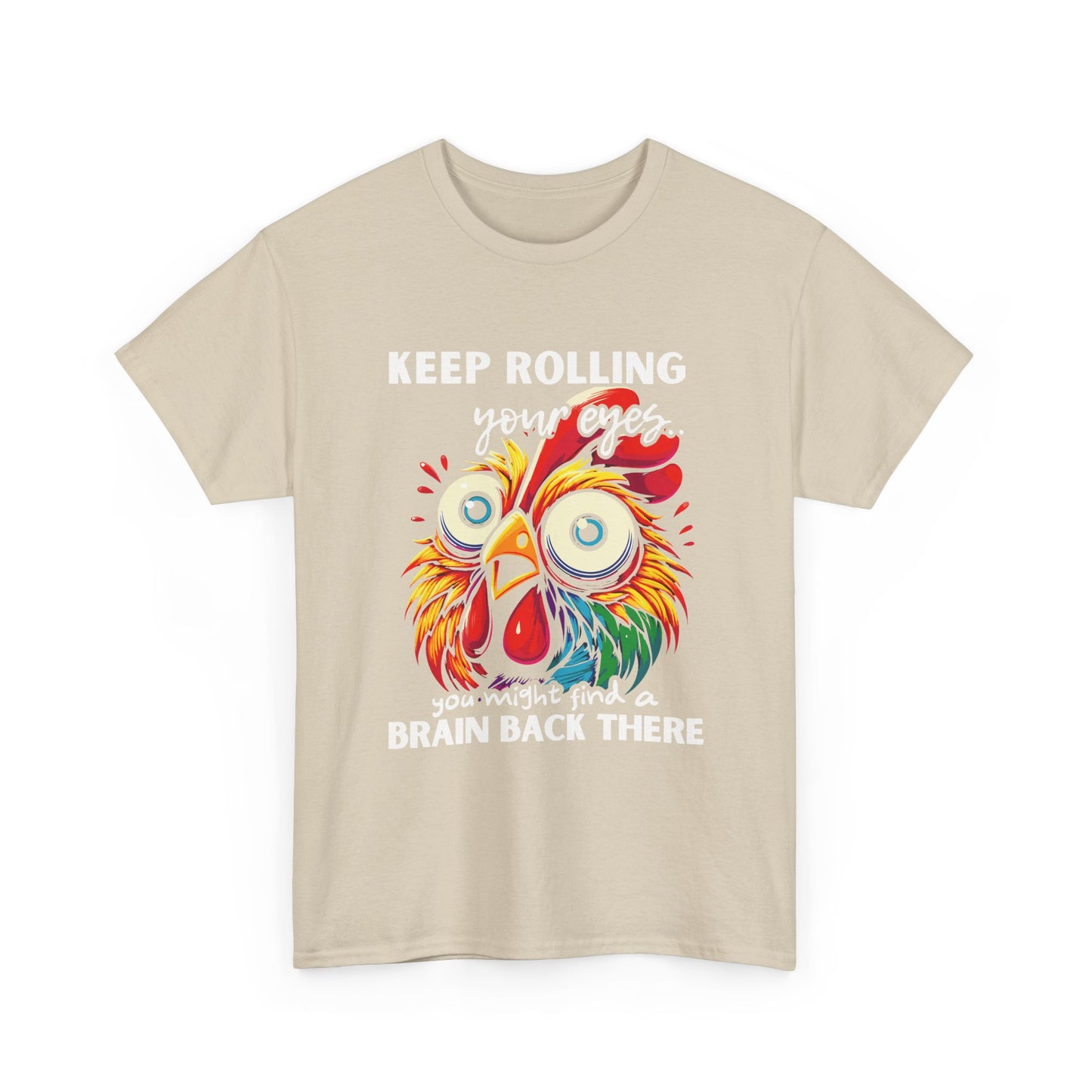 Funny Unisex Heavy Cotton Tee - 'Keep Rolling Your Eyes' Colorful Chicken Design