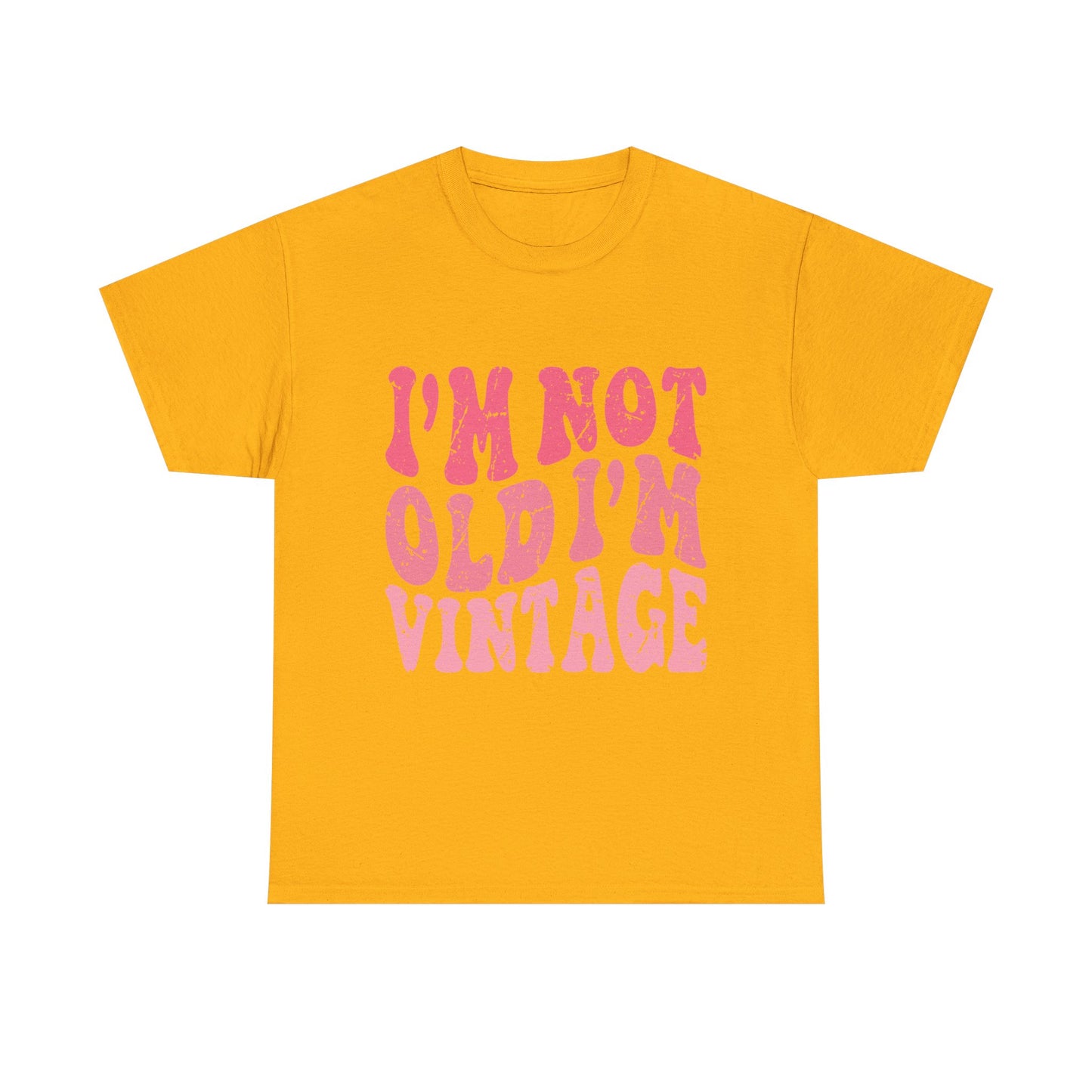 Vintage Humor Tee - "I'm Not Old I'm Vintage" Pink Retro Graphic T-Shirt
