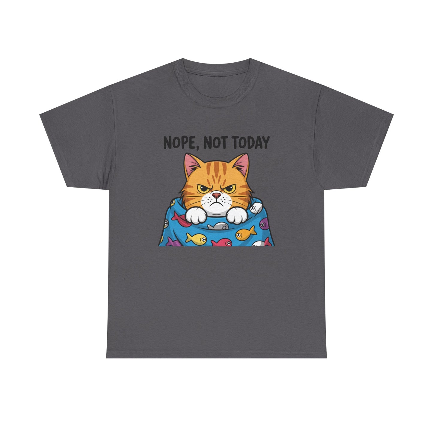 Nope, Not Today Cat T-Shirt