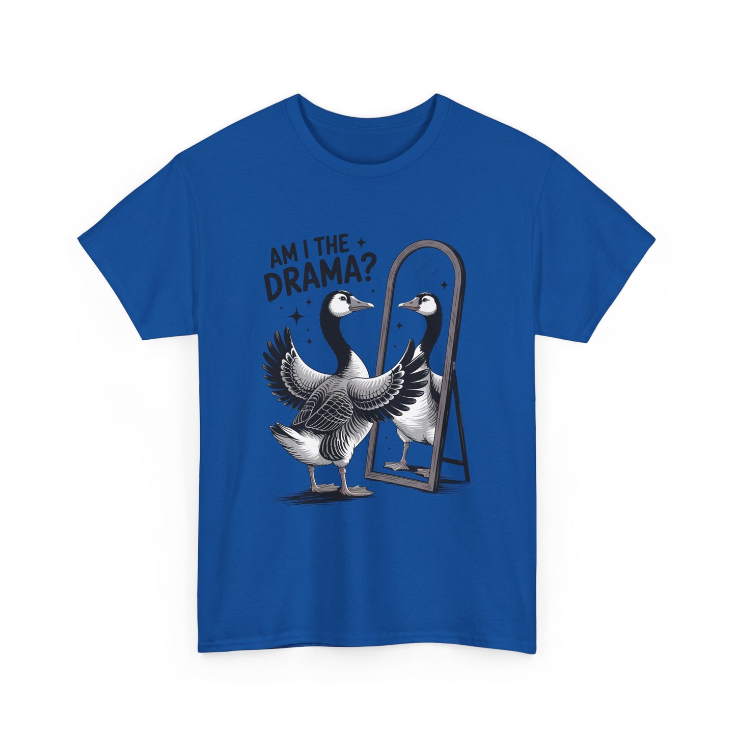 Am I The Drama? Goose Graphic Tee