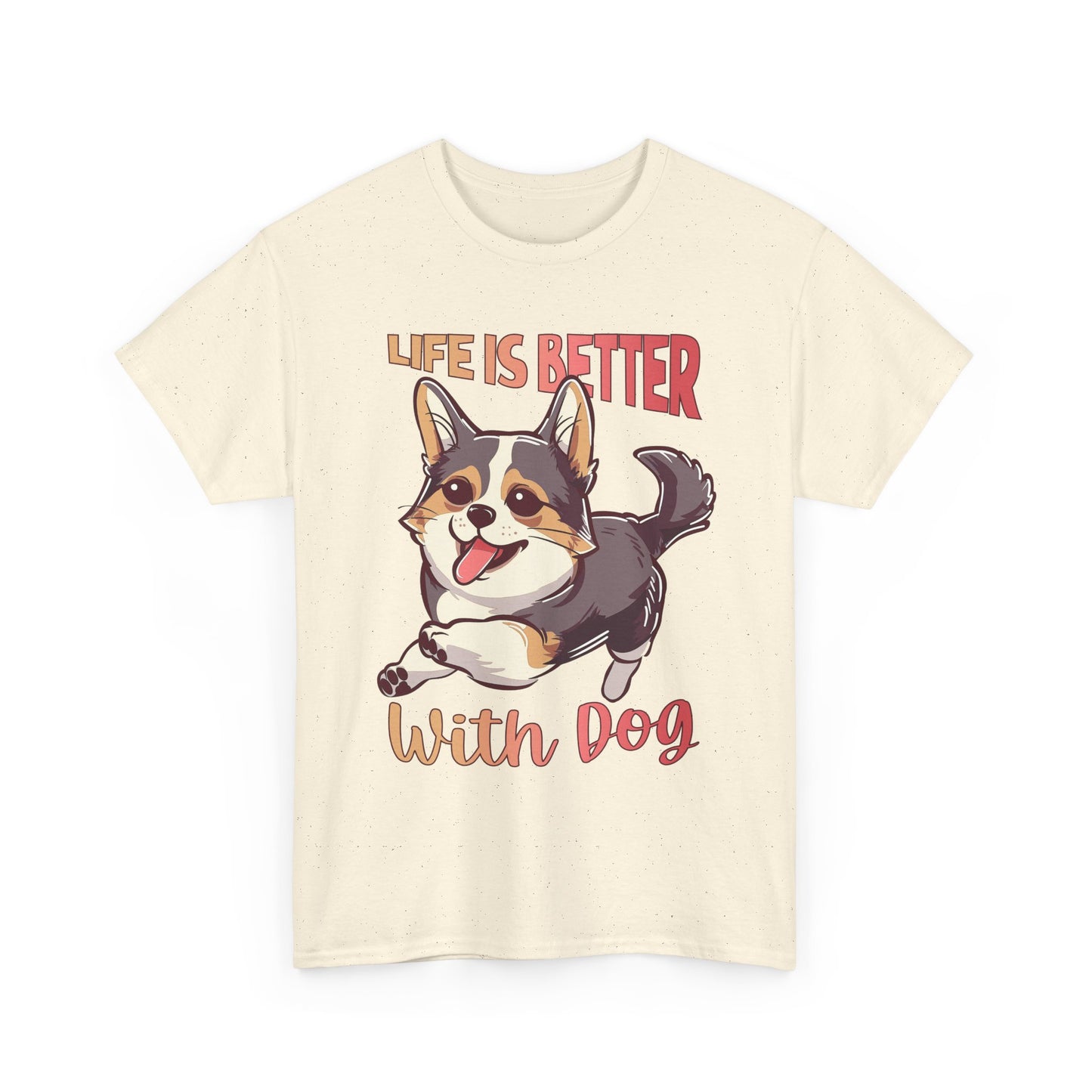 Life Is Better With Dog T-Shirt — Cute Corgi Graphic Tee for Dog Lovers