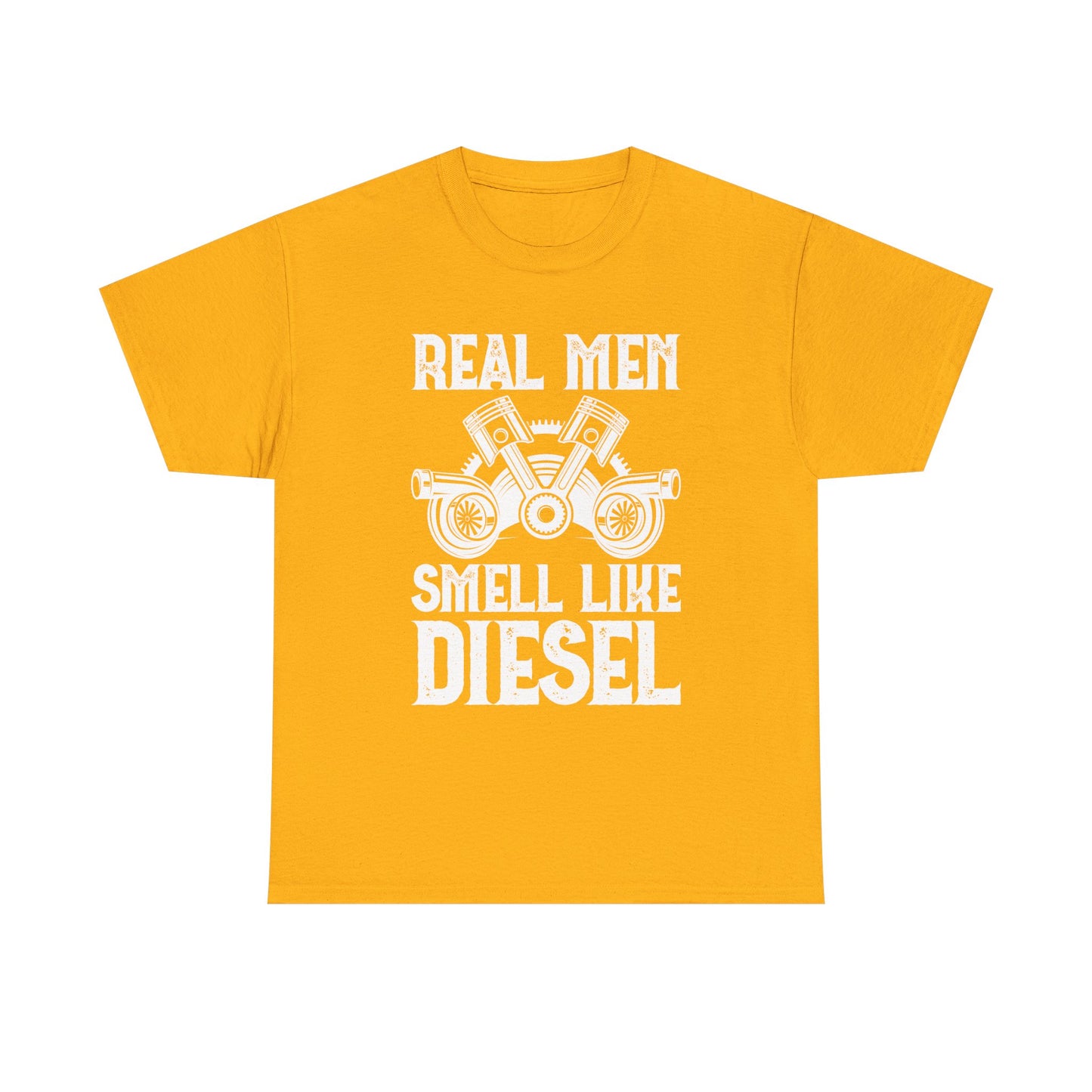 Real Men Smell Like Diesel T-Shirt — Mechanic Truck Lover Tee