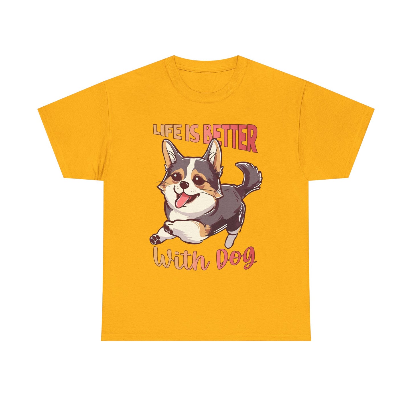 Life Is Better With Dog T-Shirt — Cute Corgi Graphic Tee for Dog Lovers