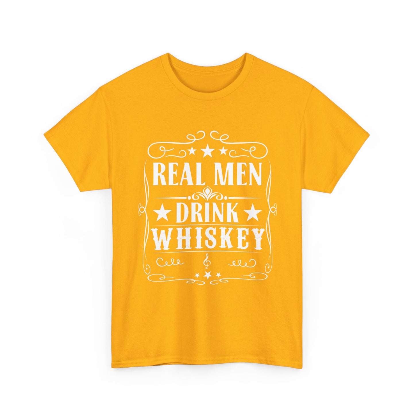 Real Men Drink Whiskey -Tee