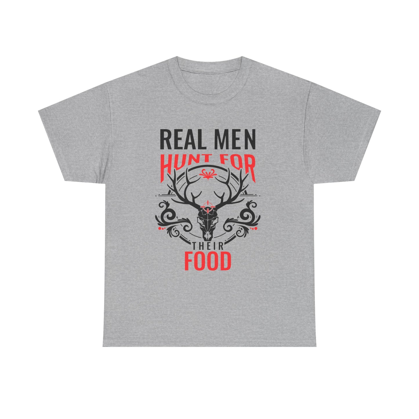 Hunter T-Shirt — "Real Men Hunt for Their Food" Deer Skull Graphic Tee