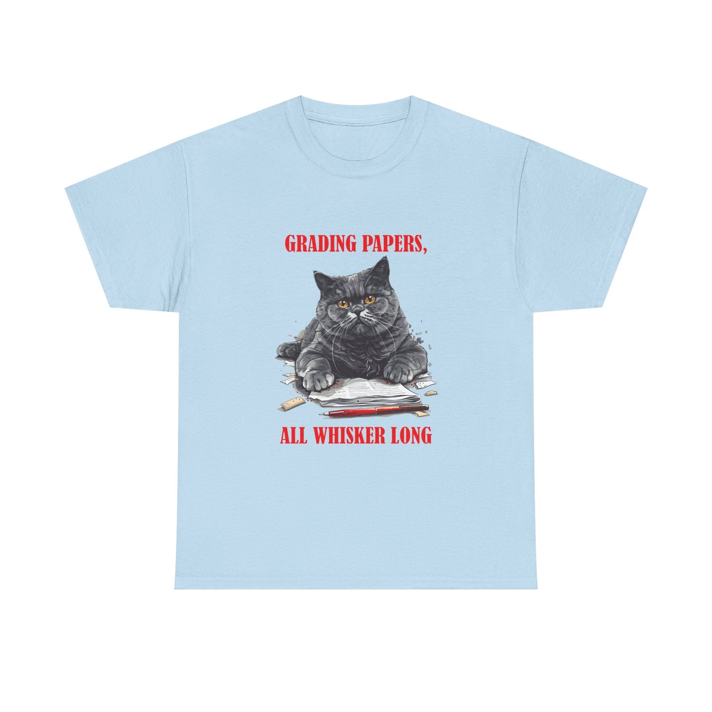 Teacher Cat T-Shirt — "Grading Papers, All Whisker Long" Funny Teacher Gift
