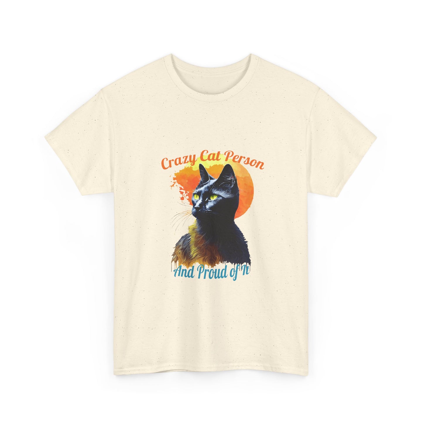 Crazy Cat Person and Proud of It