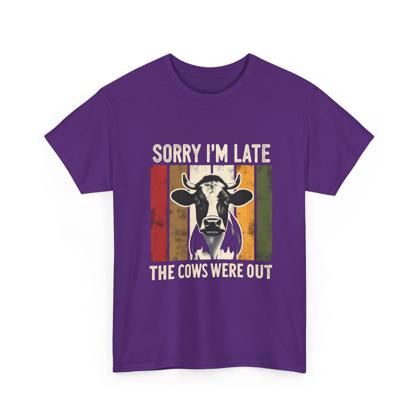 Cow Graphic Tee — "Sorry I'm Late The Cows Were Out" Funny Farm Shirt