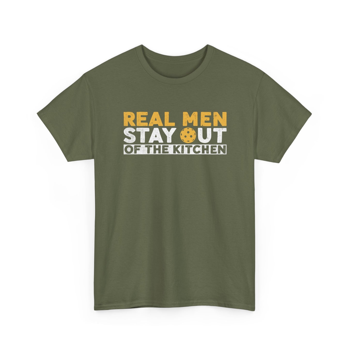 Graphic Tee - "Real Men Stay Out of the Kitchen" Funny Statement T-Shirt