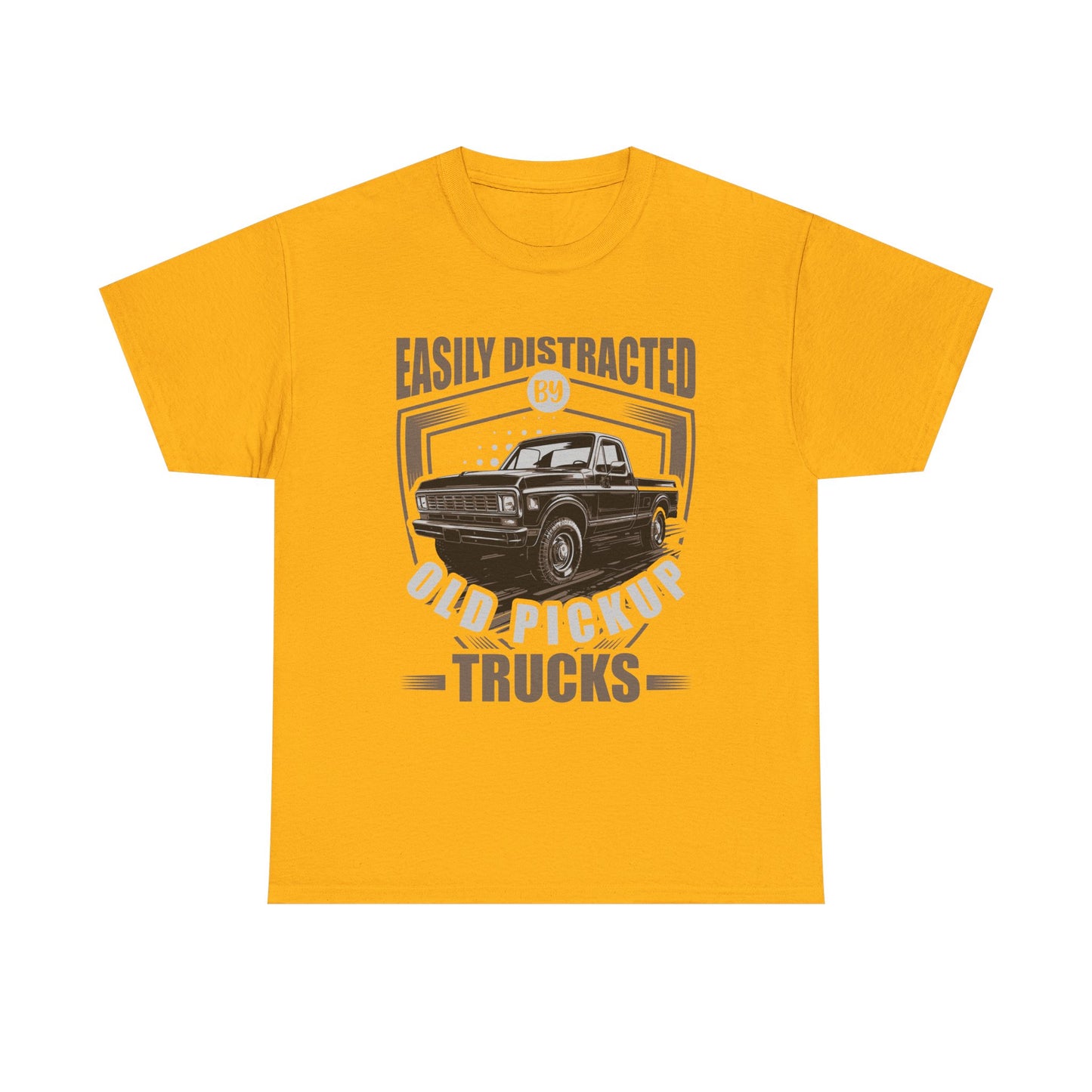 Old Pickup Trucks T-Shirt — "Easily Distracted By Old Pickup Trucks" Vintage Truck Tee