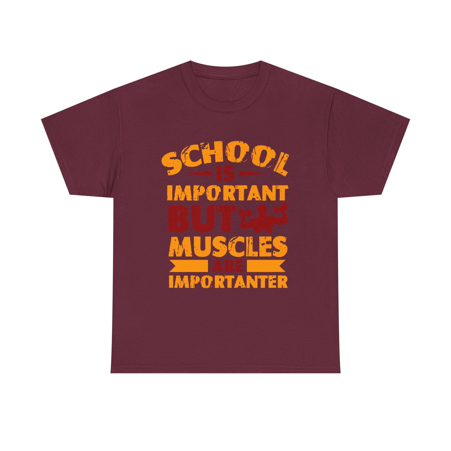 Muscles Are Importanter T-Shirt — Funny Gym Quote Tee