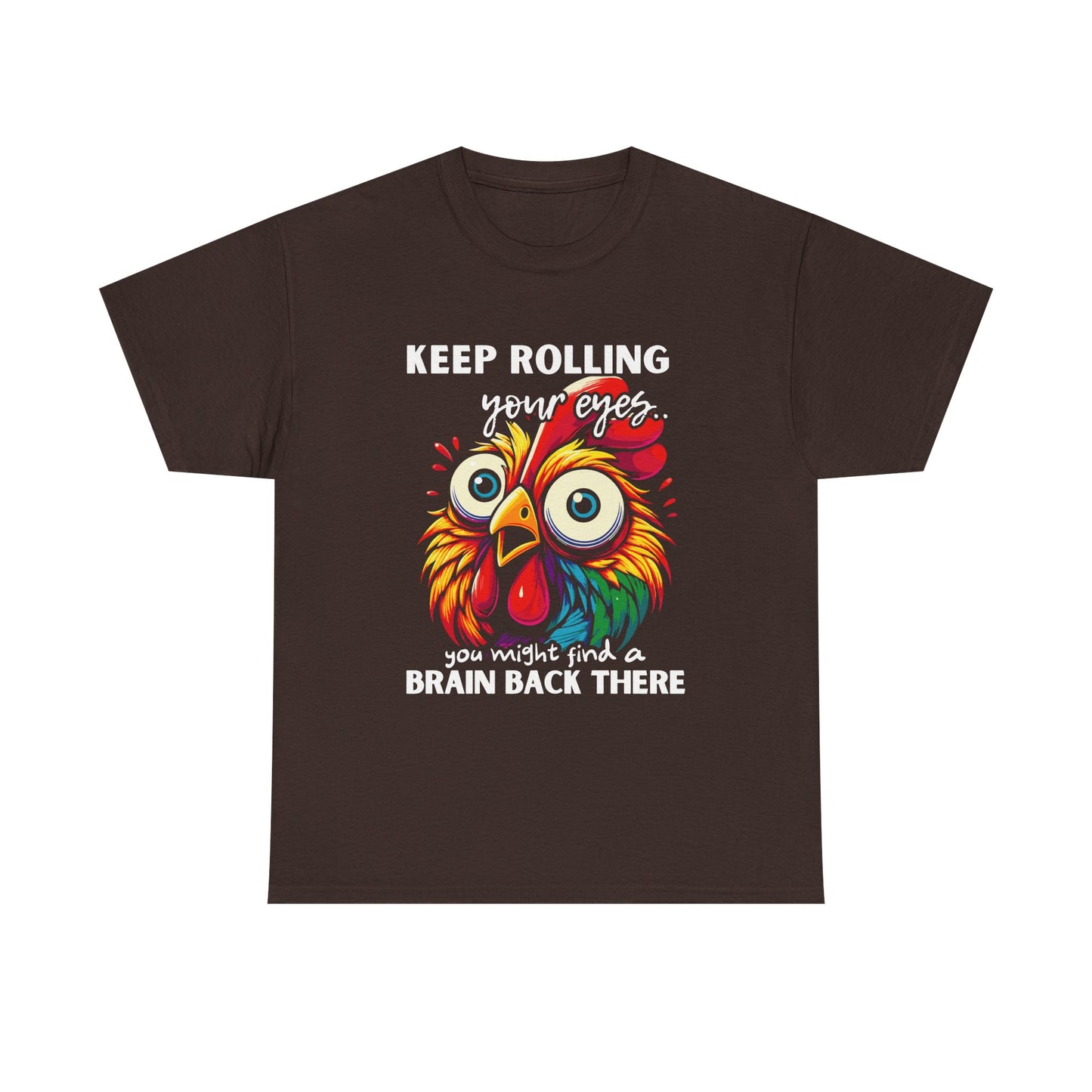 Funny Unisex Heavy Cotton Tee - 'Keep Rolling Your Eyes' Colorful Chicken Design
