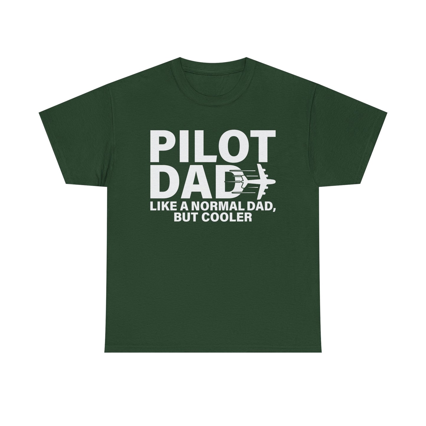 Pilot Dad T‑Shirt — “Like a Normal Dad, But Cooler”