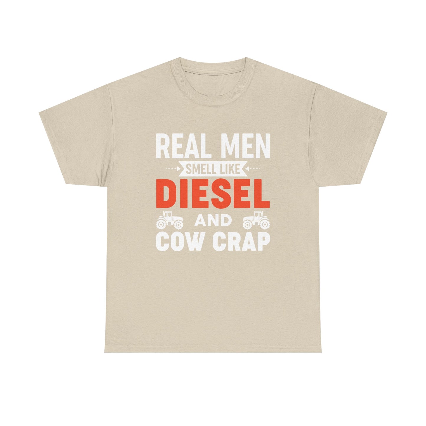 Diesel & Cow Crap T‑Shirt — Real Men Smell Like Funny Farm Tractor Tee