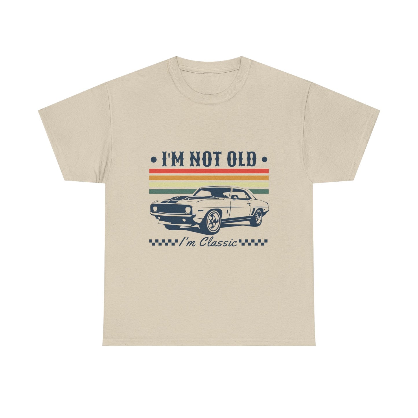 Classic Car Tee — "I'm Not Old, I'm Classic" Vintage Muscle Car T‑Shirt