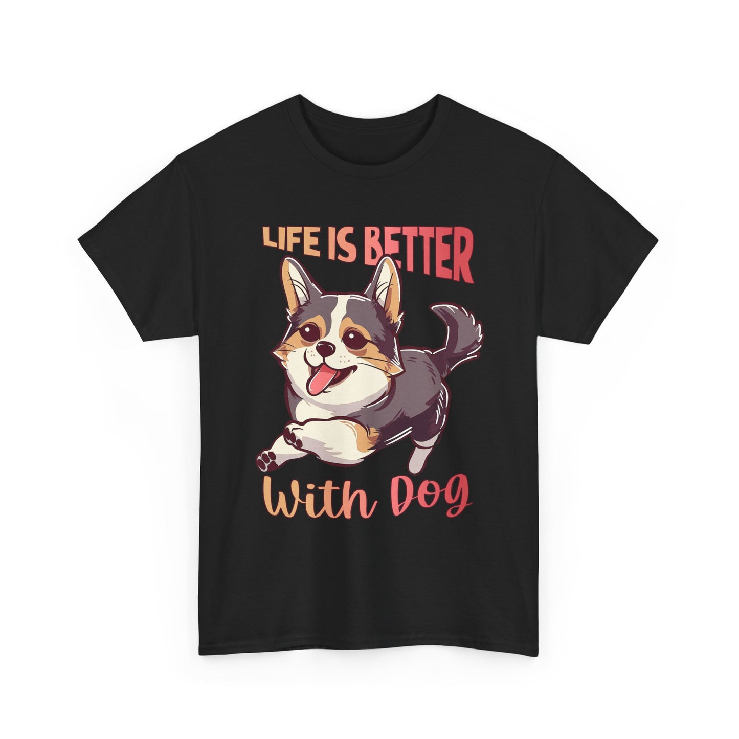 Life Is Better With Dog T-Shirt — Cute Corgi Graphic Tee for Dog Lovers
