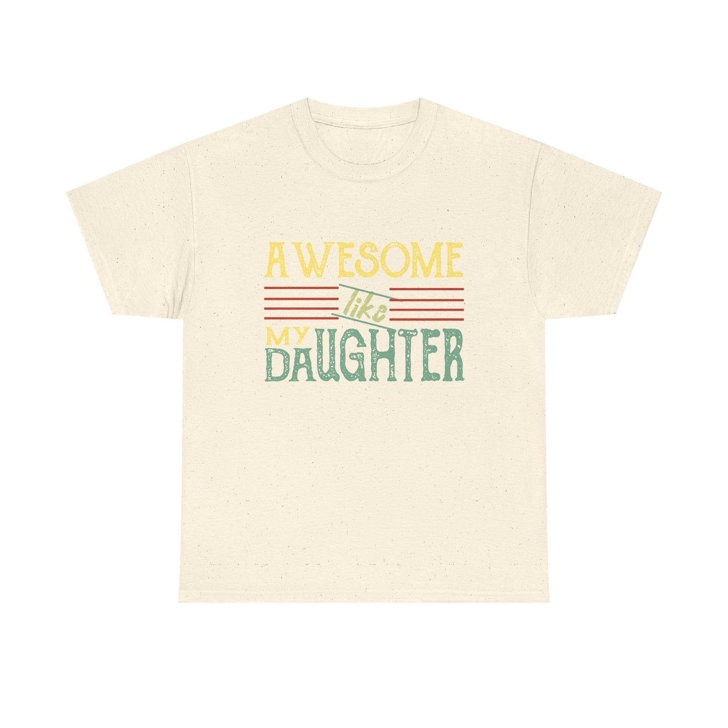 Awesome Like My Daughter T-Shirt — Cute Pastel Mom/Dad Gift