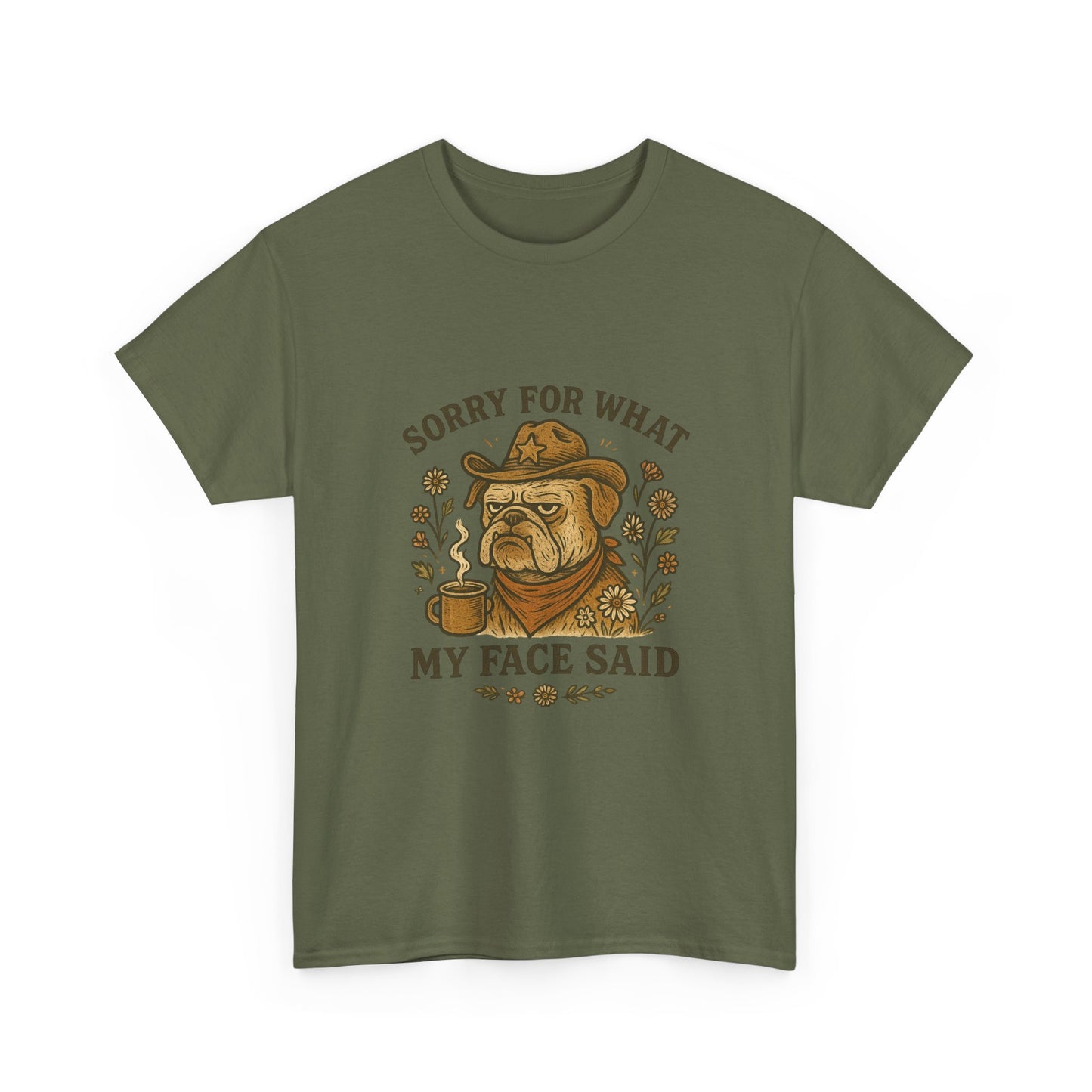 Sorry For What My Face Said T‑Shirt – Grumpy Dog Coffee Graphic Tee