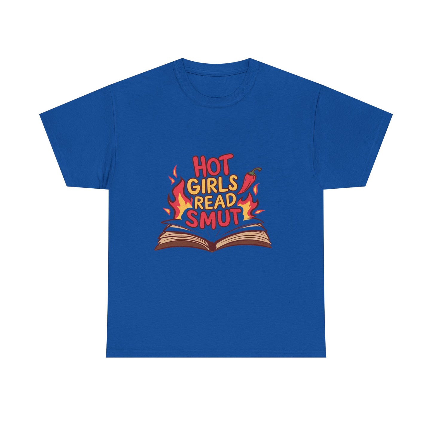 T-Shirt — "Hot Girls Read Smut" Graphic Tee