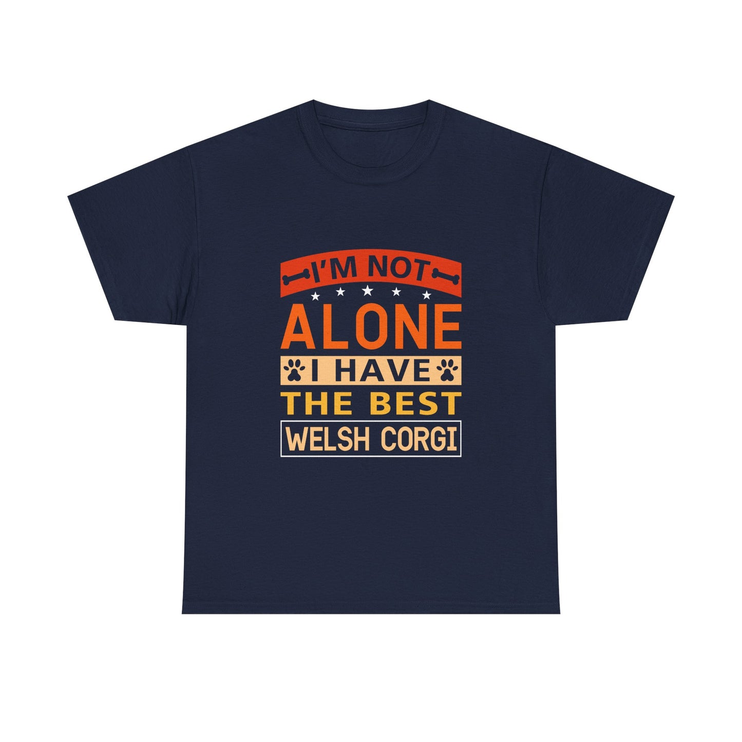 Welsh Corgi T-Shirt – "I'm Not Alone I Have The Best Welsh Corgi" Dog Lover Tee