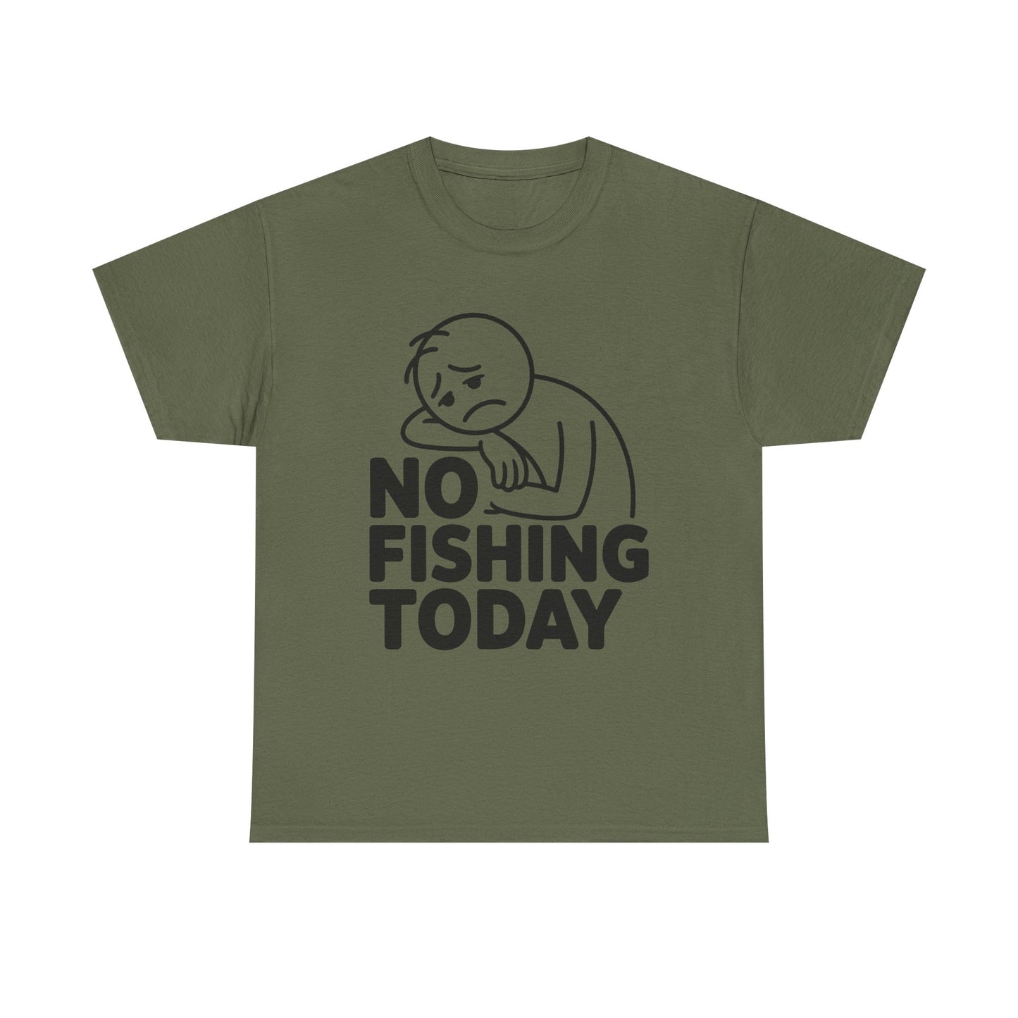 No Fishing Today T-Shirt — Funny Lazy Day Graphic Tee