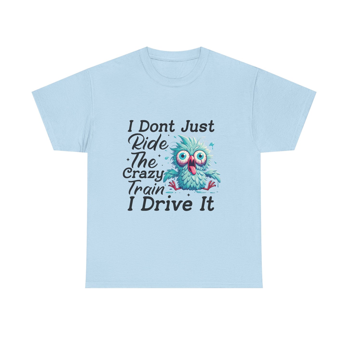 I Don't Just Ride The Crazy Train I Drive It T-Shirt — Funny Owl Graphic Tee